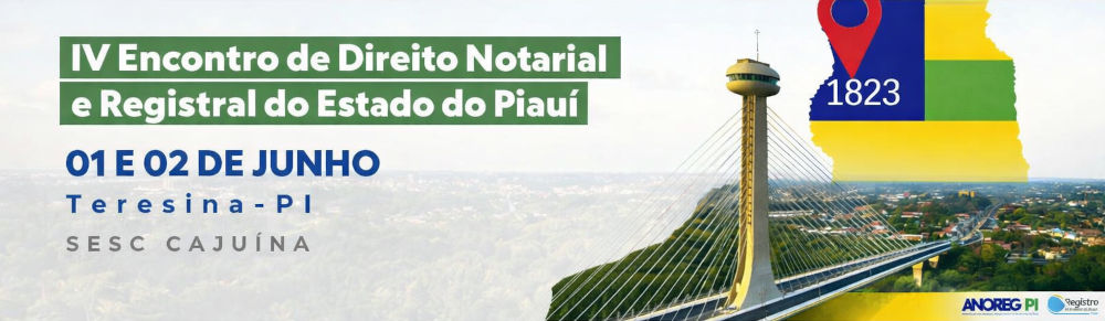 IV Encontro de Direito Notarial e Registral do Estado do Piauí