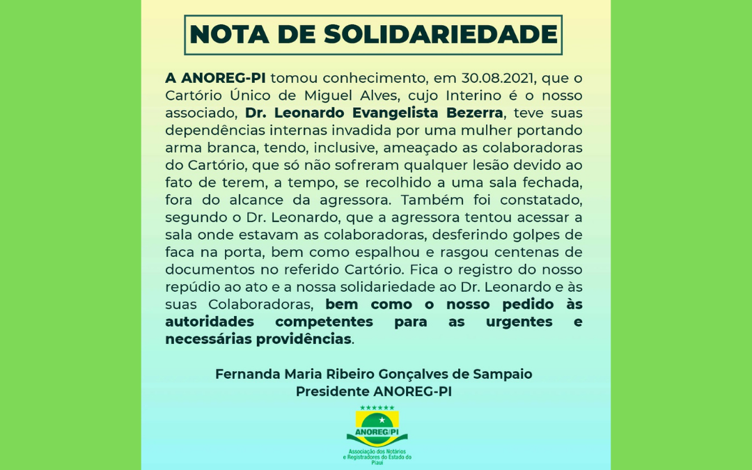 Nota de Solidariedade ao Tabelião Interino do cartório de Miguel Alves, Dr. Leonardo Evangelista Bezerra